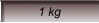 1 kg